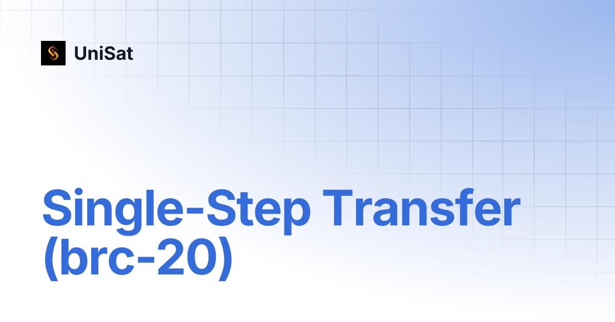 Single-Step Transfer (brc-20) | UniSat