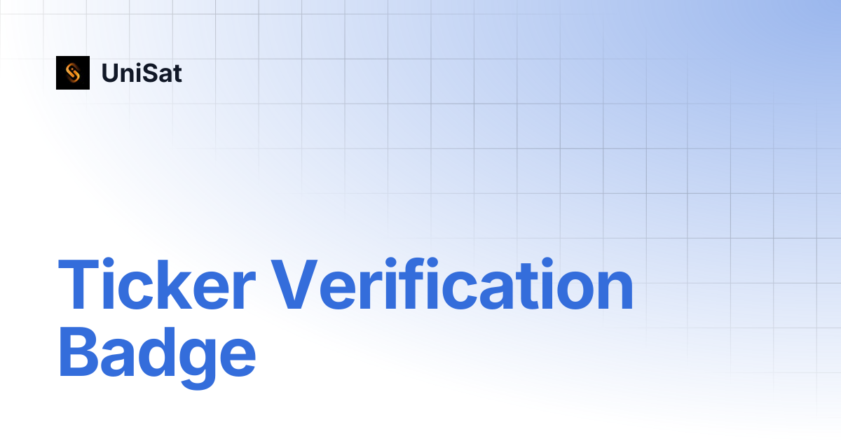 Ticker Verification Badge | UniSat